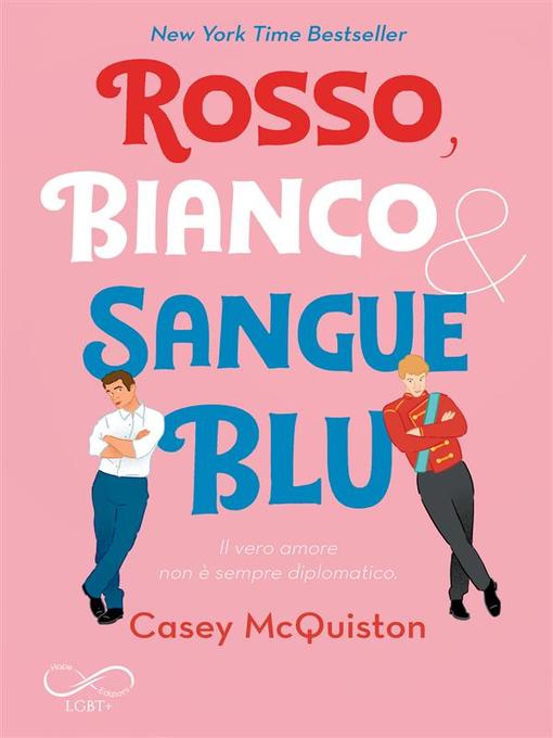 Title details for Rosso, Bianco & Sangue Blu by Casey McQuiston - Wait list